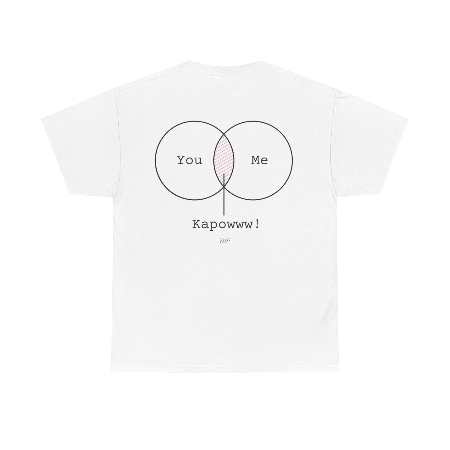 "You + Me = Kapowww" Tee - RUP.