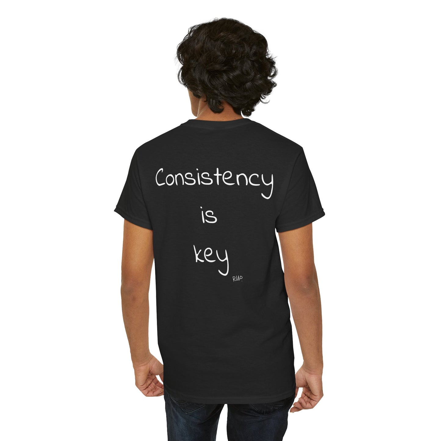 "Consistency is key" Tee - RUP.