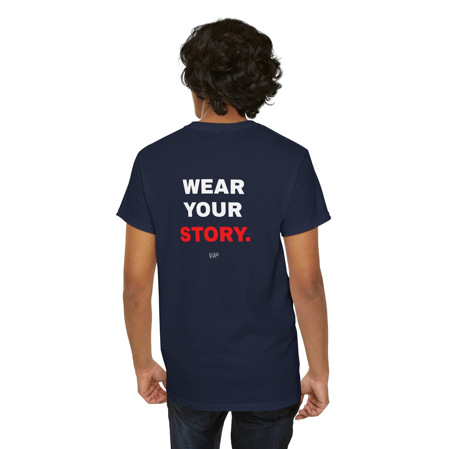 "Wear your story" Tee - RUP.