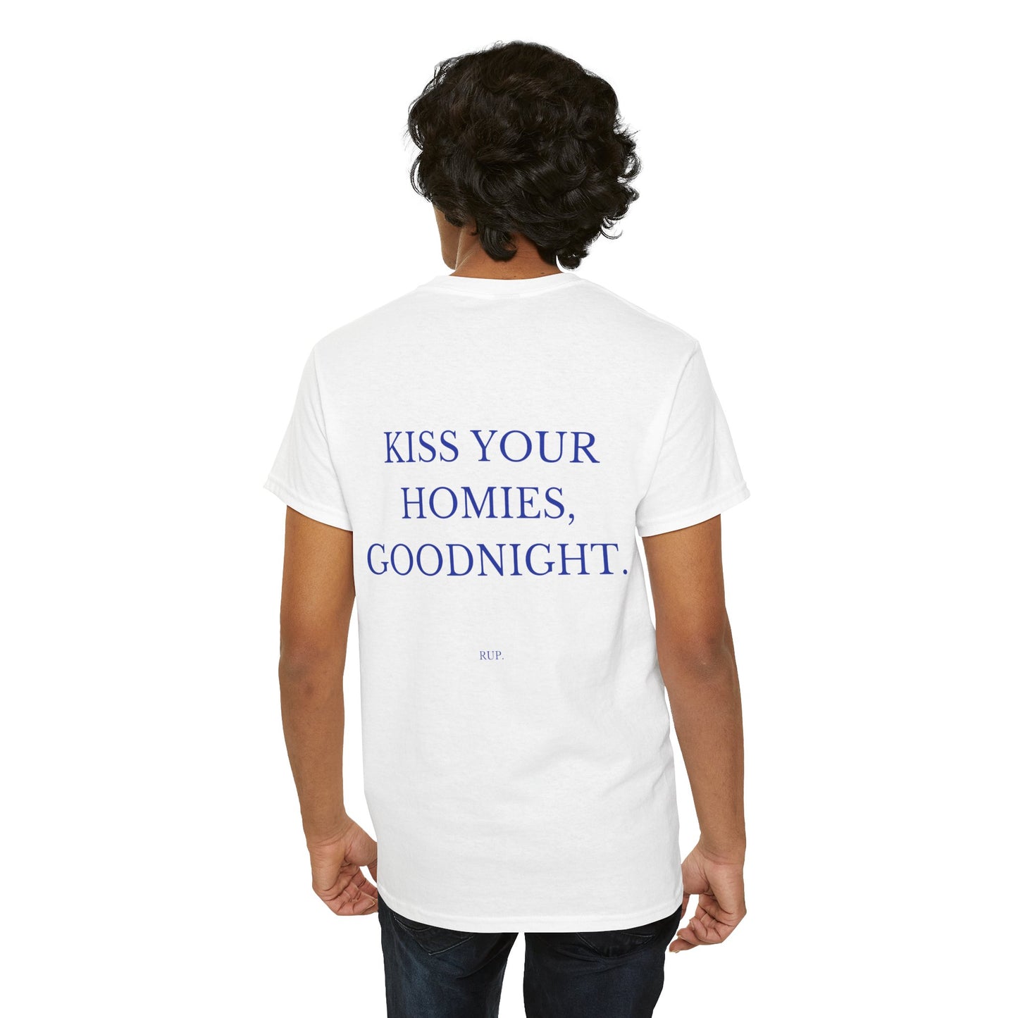 "Kiss Your Homies" Tee - RUP.
