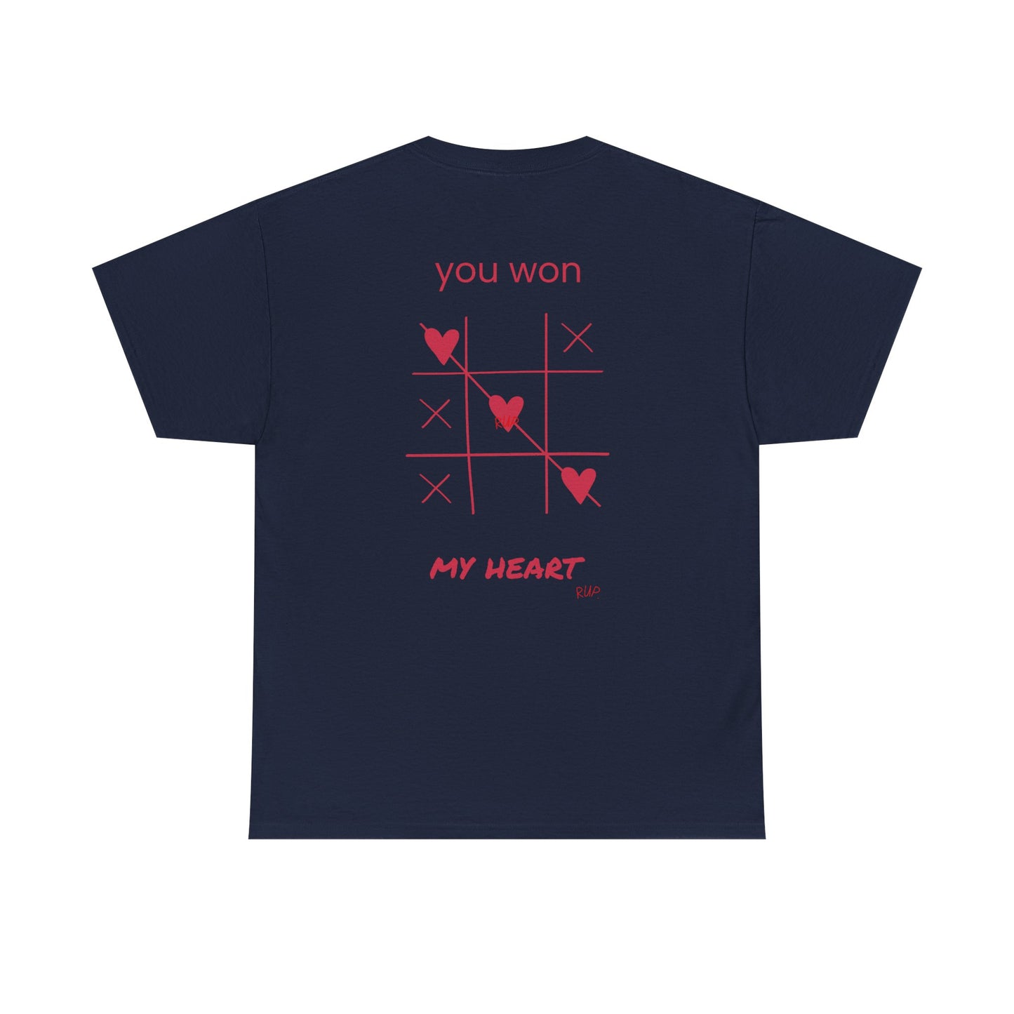 "You won my heart" Tee - RUP.