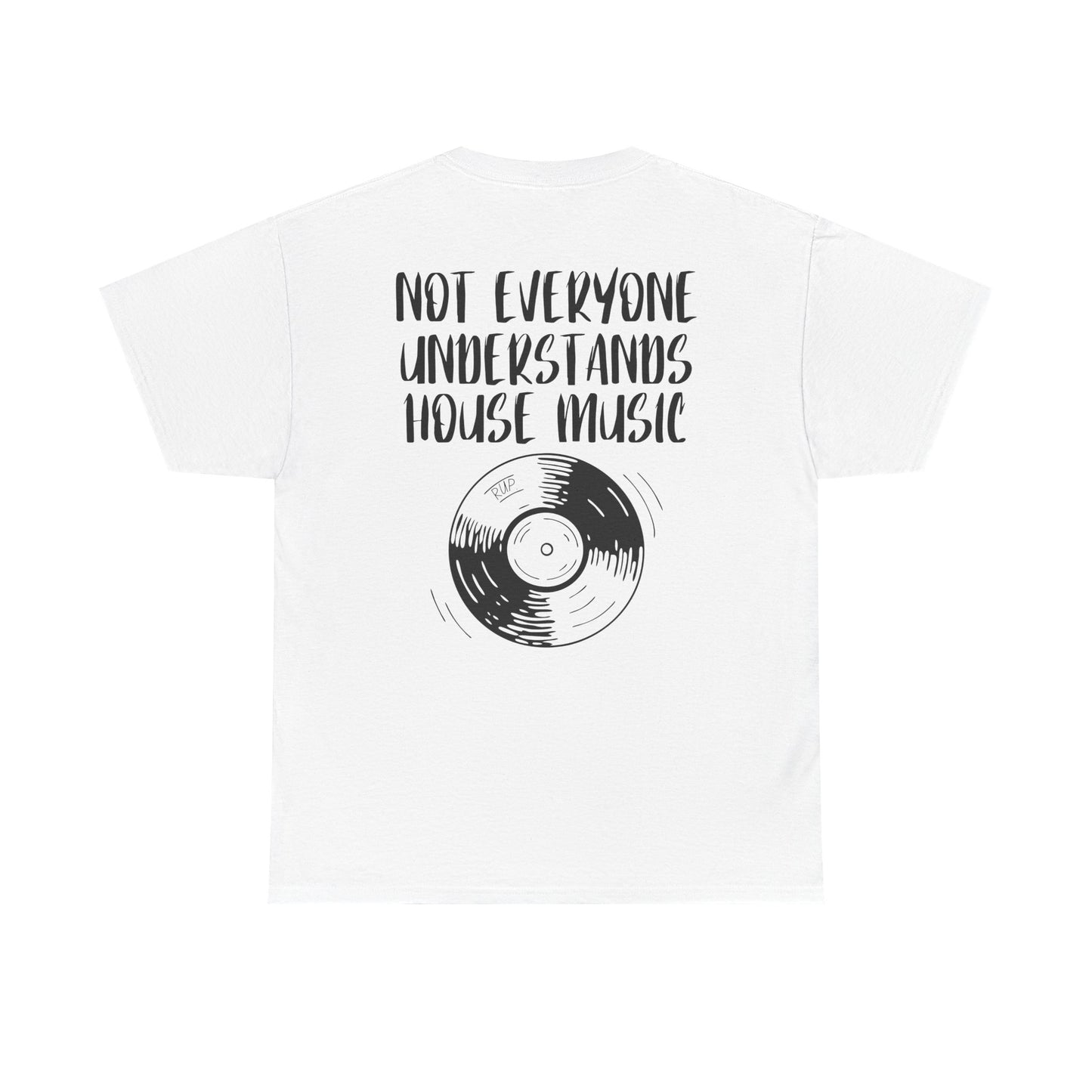 "House Music" Tee - RUP